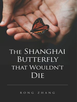 cover image of The Shanghai Butterfly that Wouldn't Die